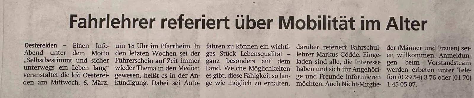 Einen Info-Abend unter dem Motto „Selbstbestimmt und sicher unterwegs ein Leben lang“ veranstaltet die kfd Oestereiden am Mittwoch, 6. März, um 18 Uhr im Pfarrheim. In den letzten Wochen sei der Führerschein auf Zeit immer wieder Thema in den Medien gewesen, heißt es in der Ankündigung. Dabei sei Autofahren zu können ein wichtiges Stück Lebensqualität – ganz besonders...